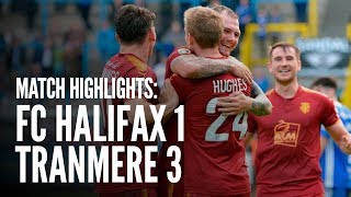 Match Highlights | FC Halifax 1 - 3 Tranmere