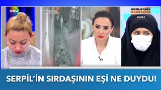 Serpil’in sırdaşının eşi ne duydu? | Didem Arslan Yılmaz'la Vazgeçme | 03.05.2022