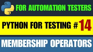 Python for Testers #14 | Membership Operators