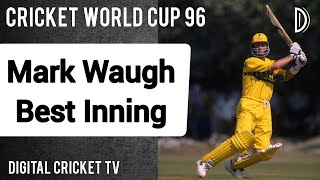 Mark Waugh Best Inning / ZIMBABWE vs AUSTRALIA / Cricket World Cup 96 / DIGITAL CRICKET TV