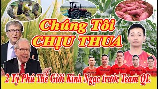 Kinh ngạc: 2 tỷ phú thế giới 'chịu thua' trước mô hình nông nghiệp team Quang Linh tại châu Phi!