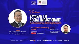 RESEARCH WEBINAR SESSION: YAYASAN TM SOCIAL IMPACT GRANT 2024