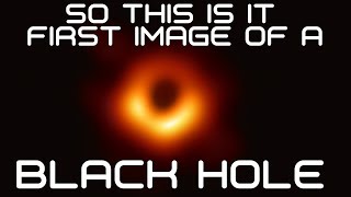 So, This Is The First Ever Picture of a Black Hole - Let's Analyze It!