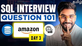 𝐃𝐚𝐲𝟑 - 𝐒𝐐𝐋 Interview Question 101 in Tamil