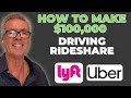 How To Make $100,000 In A Year Driving Uber & Lyft!