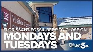 Florissant Fossil Beds closed on Mondays and Tuesdays due to \