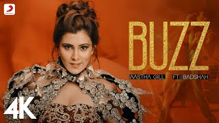 @iamaasthagill@iamaasthagill- Buzz feat. @badshahlive | Priyank Sharma | Official Music Video | 4K