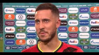 Postmatch interview from Eden Hazard at Russia vs Belgium (2021.06.12)