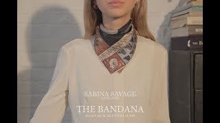 Sabina Savage 42x42cm Silk Twill Scarf: How to tie the Bandana