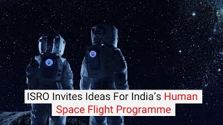 Inc42 Shots | ISRO Invites Ideas For India’s Human Space Flight Programme