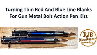 Turning Thin Red And Blue Line Blanks For Gun Metal Bolt Action Kits