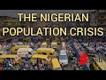 Why Nigeria will experience population crisis in the future