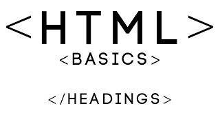 HTML Basics Tutorial 5 - Headings