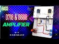 D718 & B688 Powerful Bass Amplifier - How To Make DIY Ultra Bass Amplifier  at Home