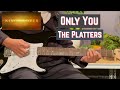 Only You - The Platters (Instrumental Cover with Tab)