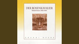 Der Rosenkavalier: Act I - \