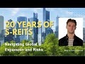 20 Years of S-REITS - Navigating Global Expansion and Risks