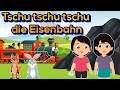 TSCHU TSCHU TSCHU DIE EISENBAHN - SING SONG KINDERLIEDER -  Deutsche Kinderlieder