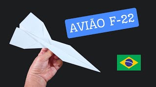 Como fazer um AVIÃO de PAPEL F-22 que VOA LONGE | Tutorial Completo e Fácil.