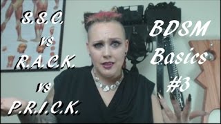 SSC vs RACK vs PRICK - BDSM Basics Ep#3