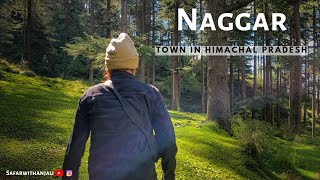 Naggar | Town in Himachal Pradesh | Manali-kasol Vlogs |Ep-6 | Safarwithanjali