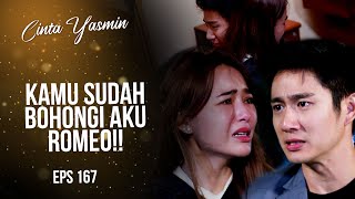 Expressionless! Romeo Finally Finds Yasmin | CINTA YASMIN | EPS.167 (3/3)