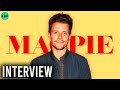 Sam Yates Talks Magpie | FandomWire Interview