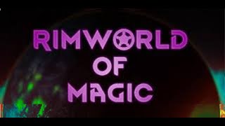 Rimworld of Magic - ep40 - Mages vs. Megacorp. [Gameplay]