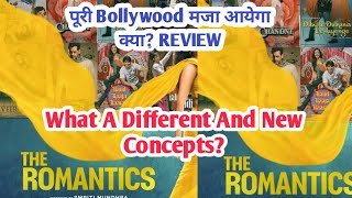 The Romantics Official Trailer| The Romantics Trailer Review| yrf | Yash Raj Chopra| Netflix