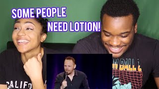 Bill Burr - Some People Need Lotion REACTION