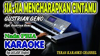 SIA-SIA MENGHARAPKAN CINTAMU KARAOKE GUSTRIAN GENO I  Nada Pria I Orgen Tunggal KN7000