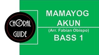 Mamayog Akun - BASS 1