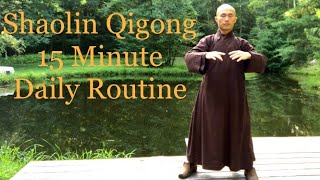 Shaolin Qigong 15 Minute Daily Routine