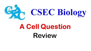 CSEC Biology Cell Question Review