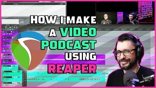 Video Podcast Production in REAPER