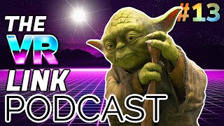 The VR Link Podcast- Oculus Quest 2 Game Sales Increase \ New Star Wars VR Trailer \ VR News S2 E13