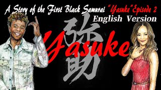 Yasuke Episode 2 (English Version)