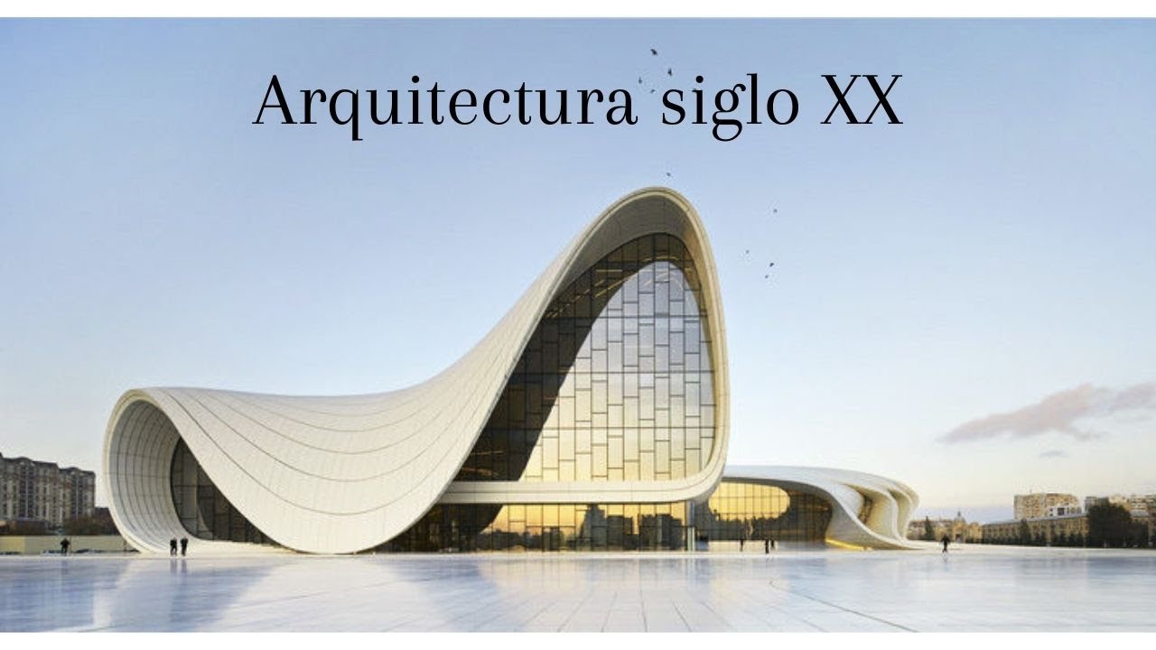 Arquitectura Siglo XX 2 - YouTube