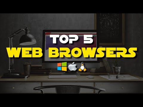 Top 5 Best Web Browsers (2018) Top 5 Best Web Browsers (2018)