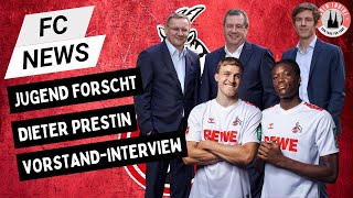 1. FC Köln Vorstand im Interview | Prestin kündigt Konzept an | Mitgliederrat