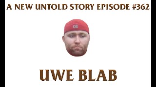 Uwe Blab feat. White Sox Dave - A New Untold Story: Ep. 362