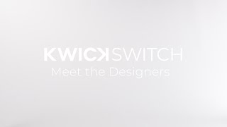 KwickSwitch - Meet the Designers