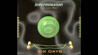 Intermission feat. Lori Glori - Six Days (Extended Version) (1994) 🎚✨👌🎵💥🔈🔉🔊