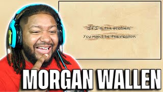 HE FINSHED IT!!! Morgan Wallen I’m The Problem Lyric Video  Reaction