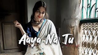 Aaya Na Tu - Arjun Kanungo | Slowed Reverb | HRS LOFI