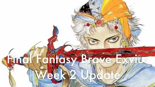 Final Fantasy Brave Exvius (FFBE) - Week 2 Update