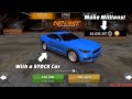 How to Make MILLIONS with a STOCK Car! - No Limit Drag Racing 2.0 Money Guide