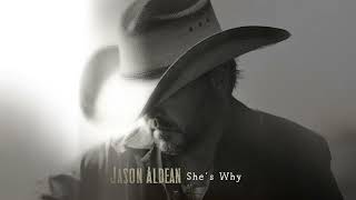 Jason Aldean - She's Why (Official Audio)