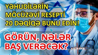 Yəhudilərin reseptini Azərbaycana gətirən həkim: 20 dəqiqəyə görün, nələr baş verəcək! #gündem