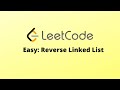 [LeetCode] Easy: Reverse Linked List [Top 100 Liked] [Coding Interview Questions]